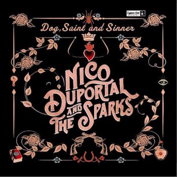Duportal ,Nico And The Sparks - Dog ,Saint And Sinner ( Ltd Lp)